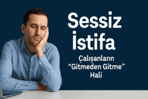 Sessiz İstifa