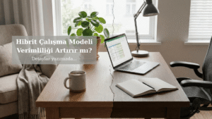 Hibrit çalışma modeli